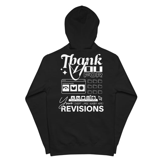 "Thank You for Your Revisions" Zip-up Hoodie